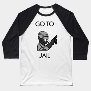 Go to Jail Baseball T-Shirt